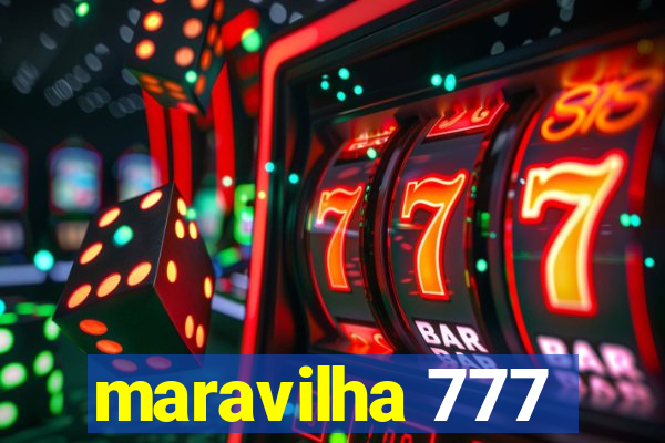 maravilha 777